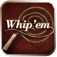 Whip'em